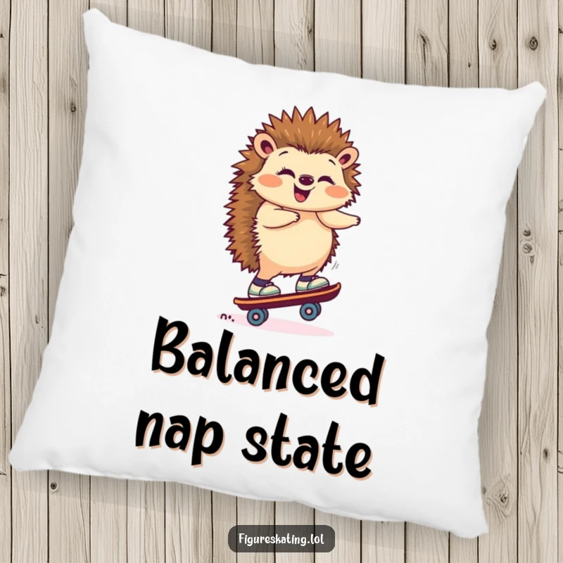 Funny pillow with a giggling hedgehog balancing on one skate, offering comfort and a dash of whimsical humor.