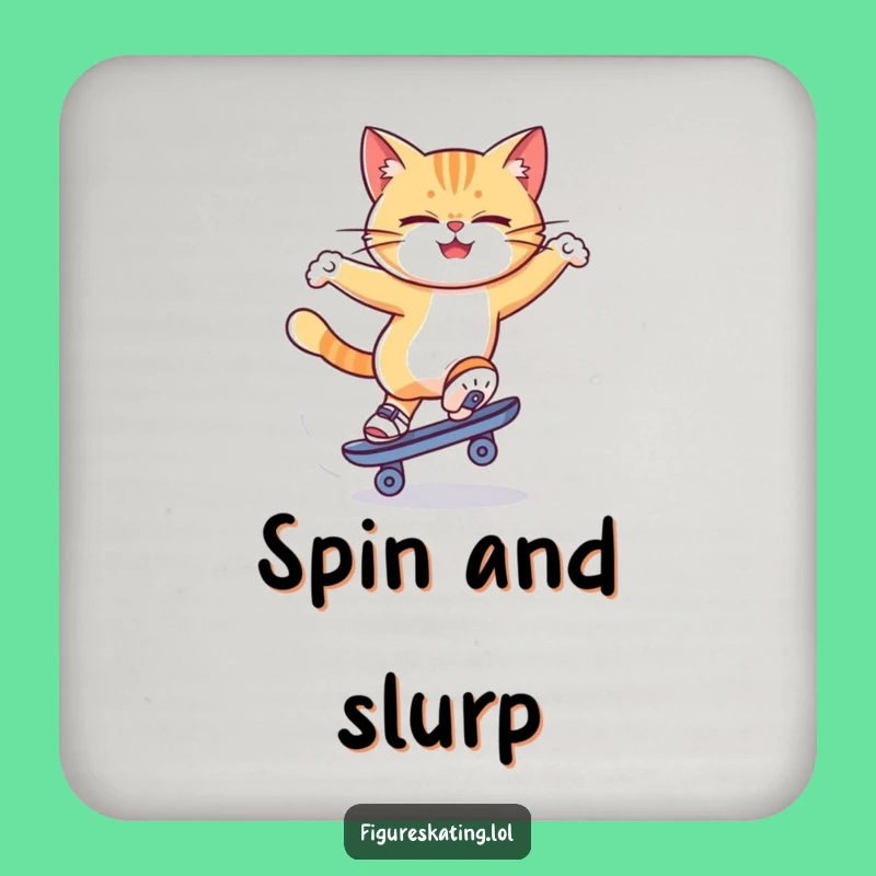 Funny Cat Skate Spin Drink Coaster: Dizzy Skater Protection!