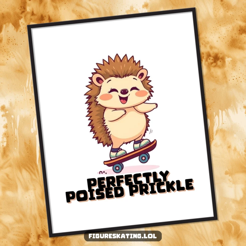 Funny poster featuring a giggling hedgehog performing a perfect balancing act on a single roller skate, radiating joy.
