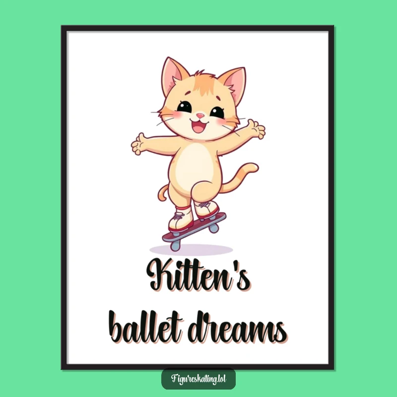Funny Kitten Skating Poster: Adorable Wall Art for Laughs