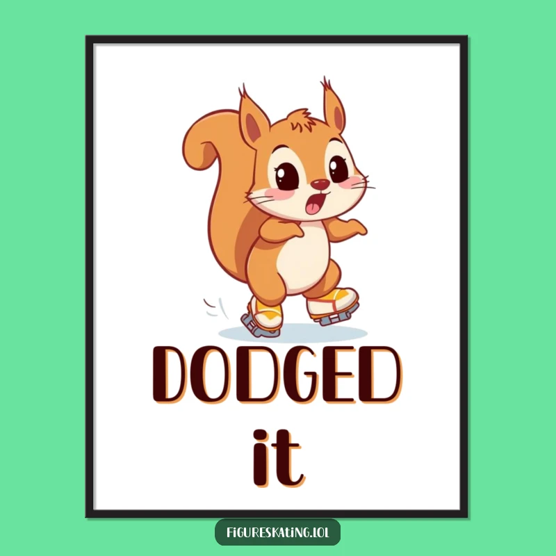 Funny Squirrel Skater Poster: Surprised Animal's Near Miss Art