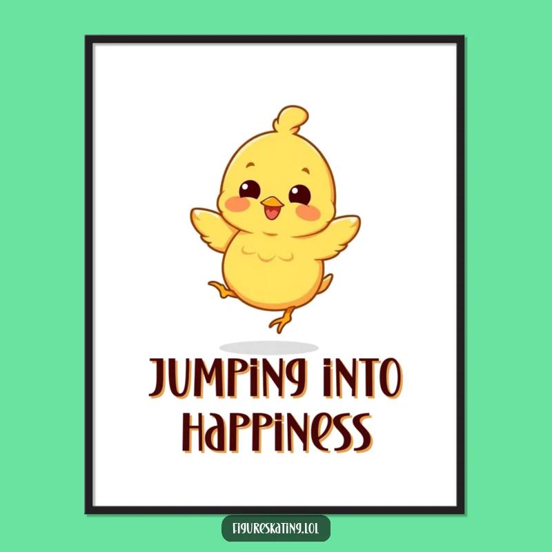 Funny Chick Jump Poster: Brighten Your Walls with Cheerful Bird Art