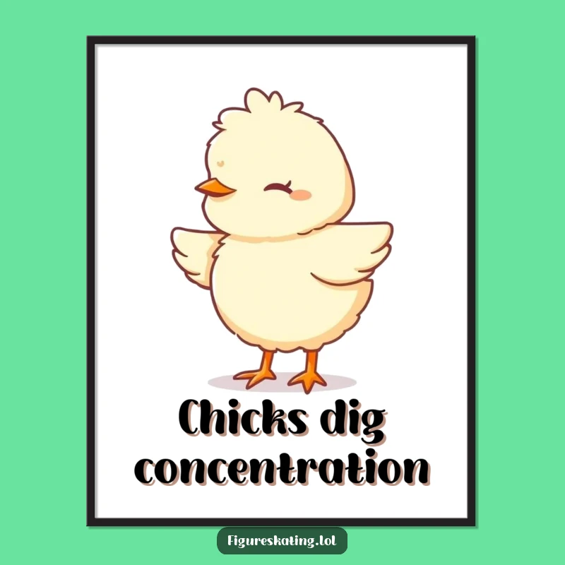 Funny Free Printable Chick Wall Art: Focused Pirouette Downloadable Decor for Art Lovers
