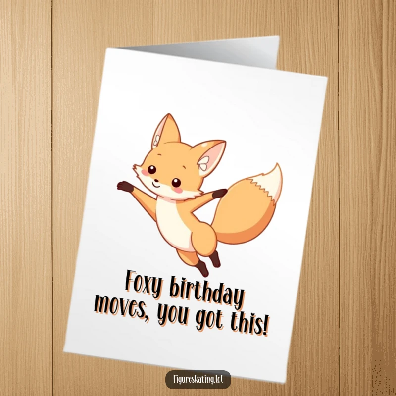 Funny Free Printable Birthday Card: A curious fox elegantly poised in an arabesque, arm gracefully extended.