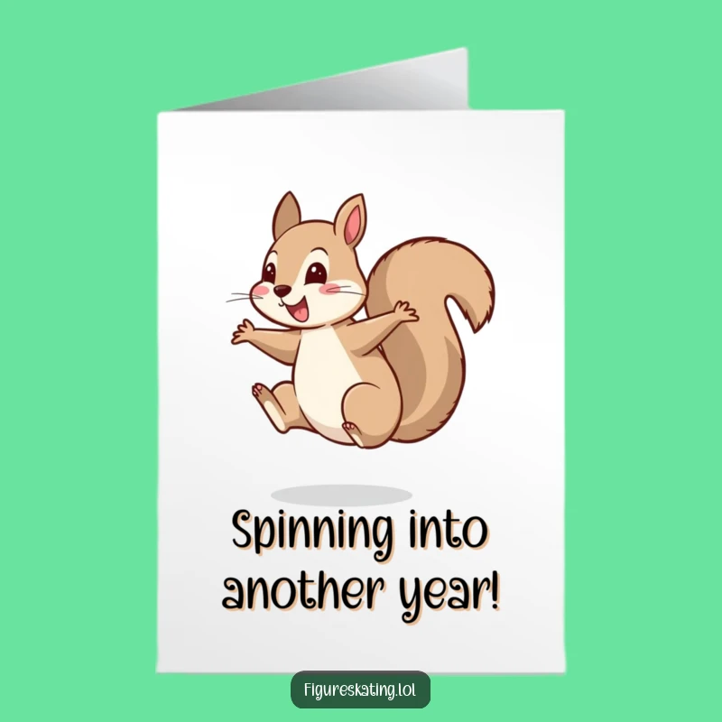 Free Printable Birthday Card: Cheerful Spinning Squirrel for a Fantastic Celebration!