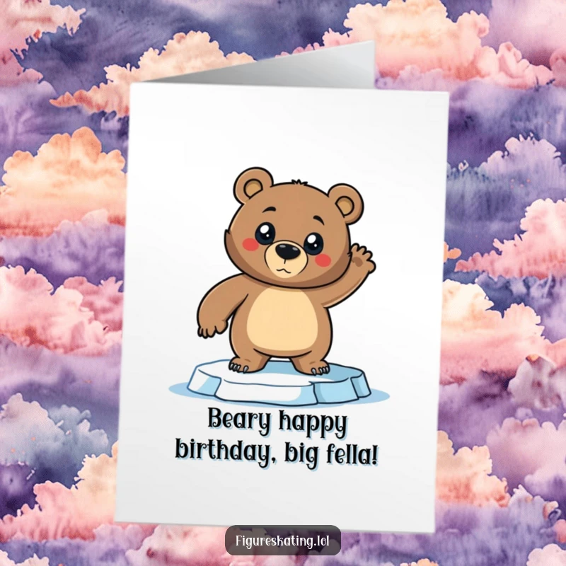 Funny Free Printable Birthday Card: Confident bear in a dramatic ice skating pose, ready to impress.