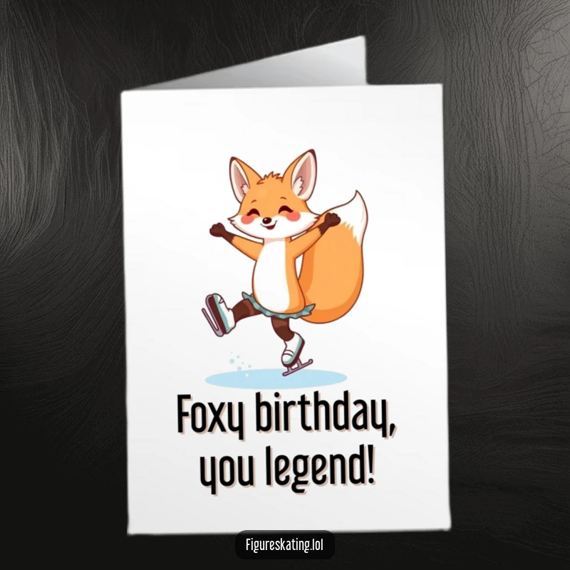 Funny Free Printable Birthday Card: A cheerful fox in ballet pose on ice skates, radiating elegance and fun.