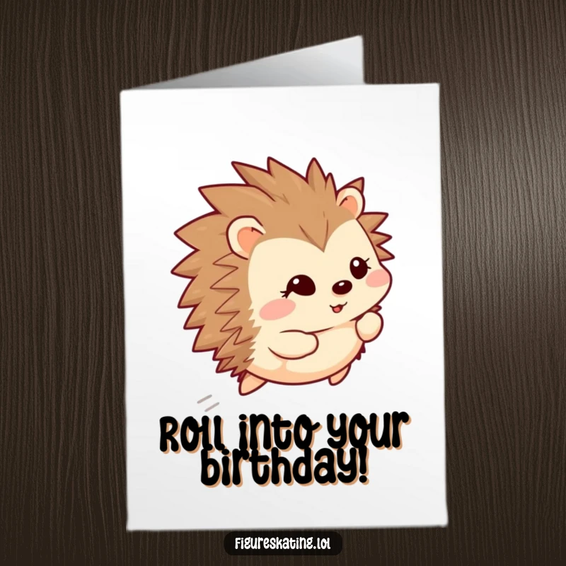 Funny Free Printable Birthday Card: A happy hedgehog glides smoothly backward with a sweet, shy smile. Instant download.