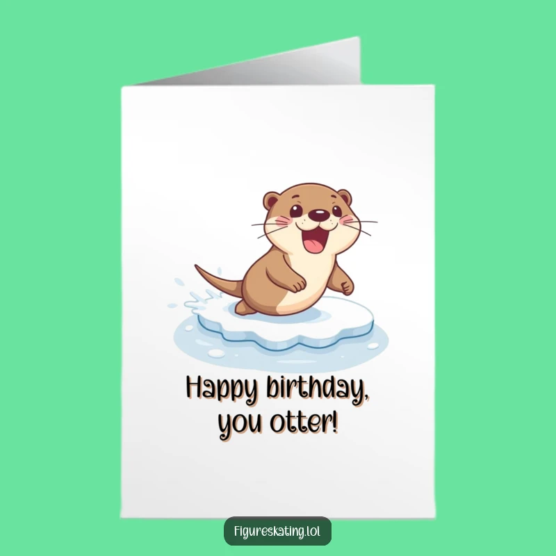 Free Printable Funny Birthday Card: Excited Otter Ice Sliding Fun Downloadable