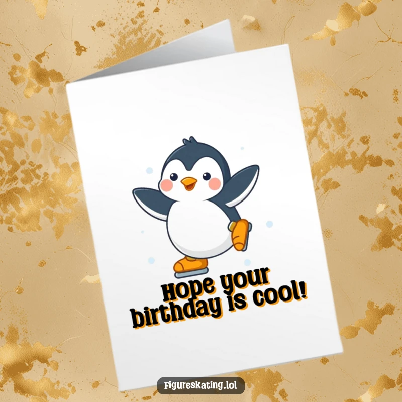 Funny Free Printable Penguin Birthday Card a happy penguin ice skating with flair, a humorous downloadable birthday card.