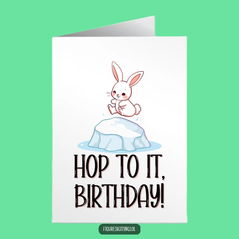 Free Printable Funny Birthday Card: Bunny Ice Leap - Joyful Downloadable Greeting