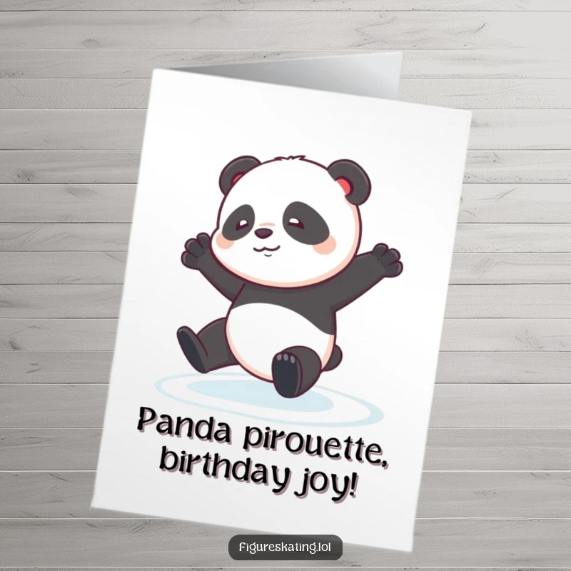 Funny Free Printable Birthday Card: A contented panda cub wobbles slightly during an ice pirouette, looking endearingly clumsy.