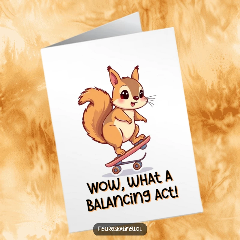 Funny Free Printable Congratulations Card: Surprised squirrel balancing on one skate, celebrating achievement.