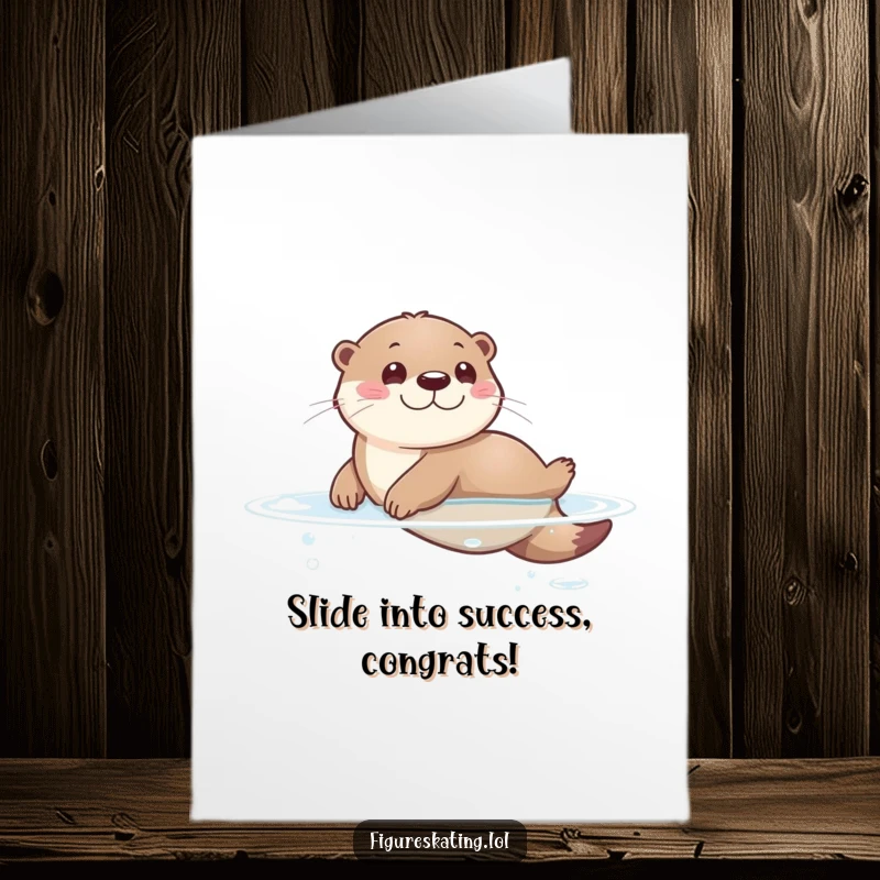 Funny Free Printable Congratulations Card: Energetic otter sliding smoothly, conveying pure celebratory glee.