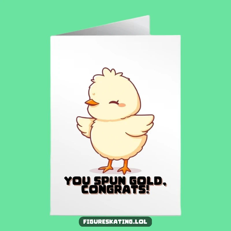 Free Printable Chick Pirouette Card: Funny Congratulations Downloadable Gift for Success