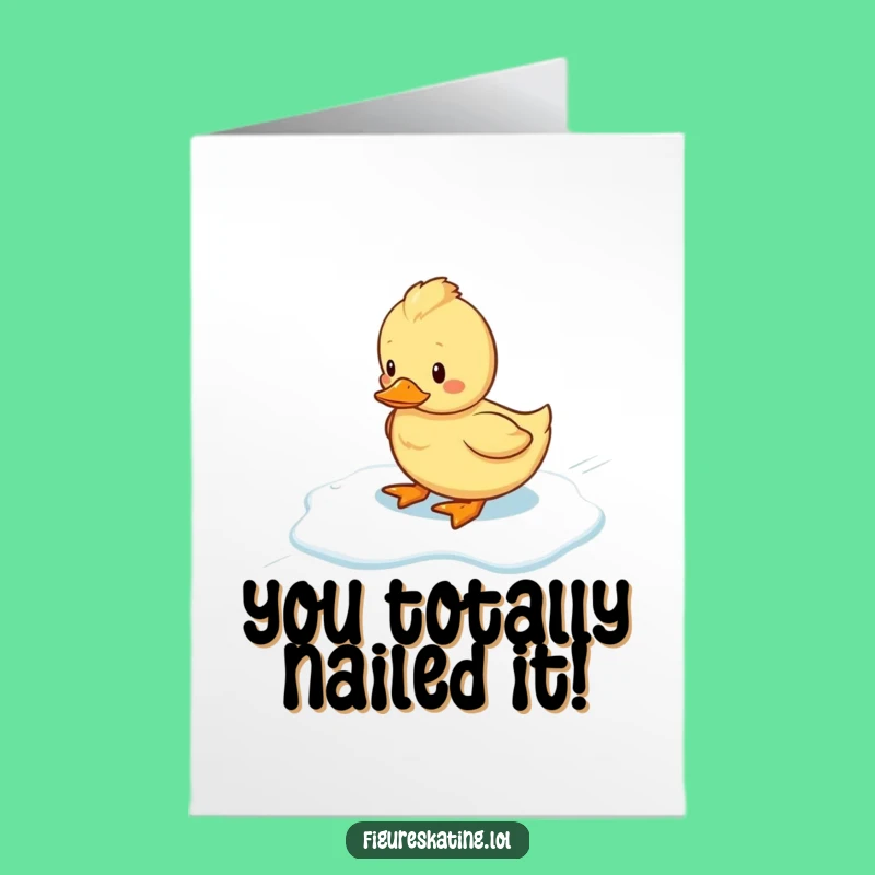 Free Printable Congrats Card: Wobbly Duckling's Ice Triumph - Funny Download