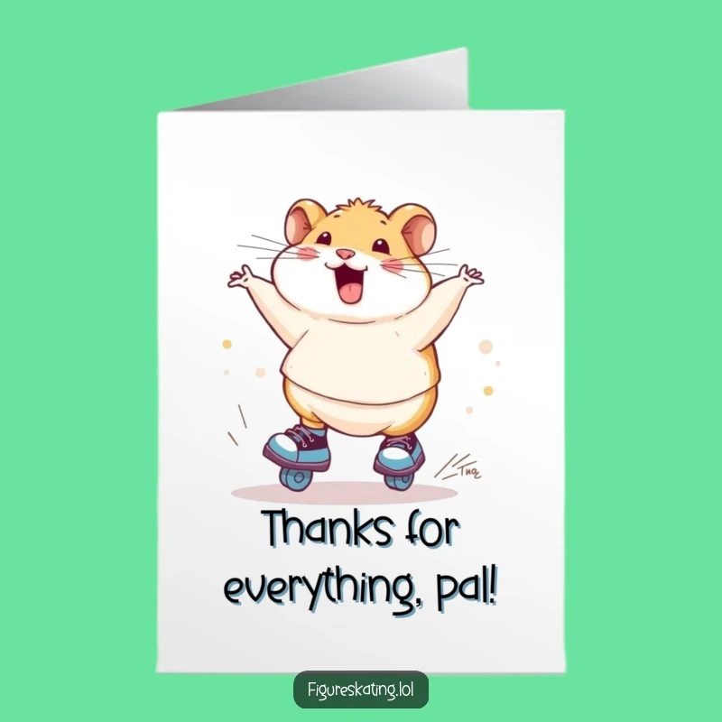 Free Printable Thank You Card: Hamster Skating Spin - Funny Downloadable Gratitude