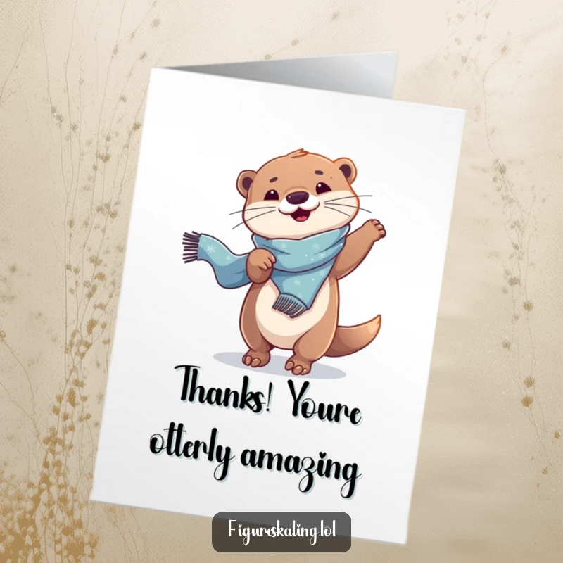 Funny Free Printable Thank You Card: A playful otter twirling with a scarf to express thanks gracefully.