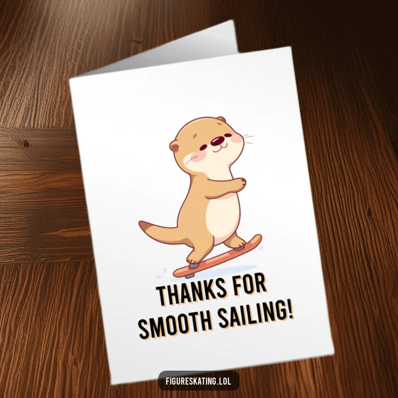 Funny Free Printable Thank You Card: A graceful otter glides backwards on skates, conveying peaceful gratitude.