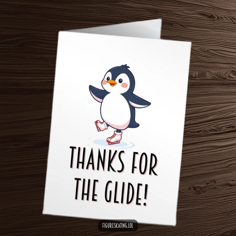 Funny Free Printable Thank You Card: A cheerful penguin ice skater performing a graceful spin, sending thanks with a smile.