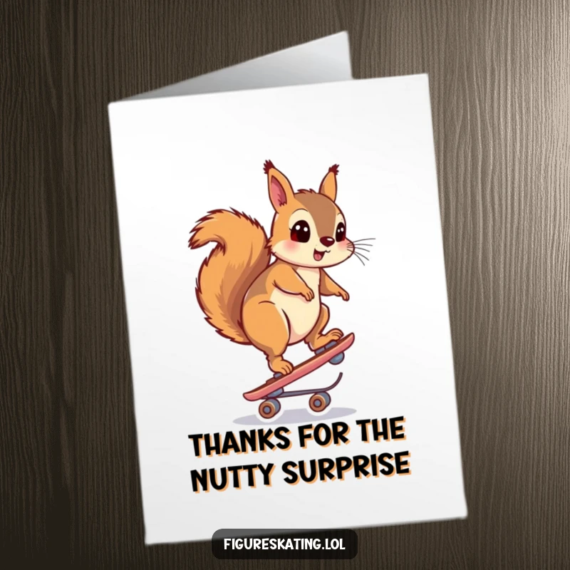 Funny Free Printable Thank You Card: Surprised squirrel balancing on one skate, conveying thanks.