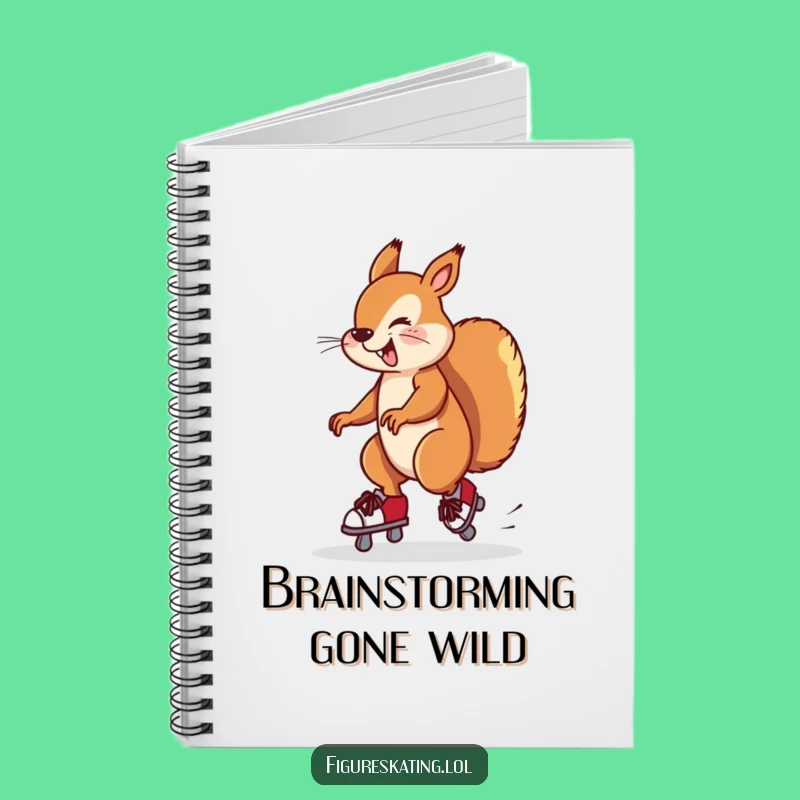 Funny Squirrel Ice Skating Notebook: Record Your Thoughts with Hilarious Art.