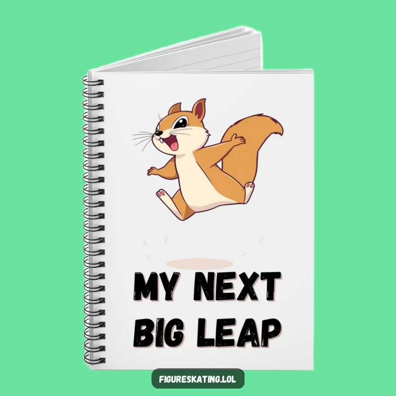 Funny Squirrel Leaping Notebook - Hilarious Journal for Ideas & Notes Gift