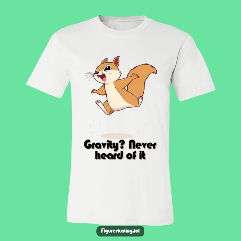 Funny Determined Squirrel Leaping T-Shirt - Hilarious Unisex Graphic Tee Gift